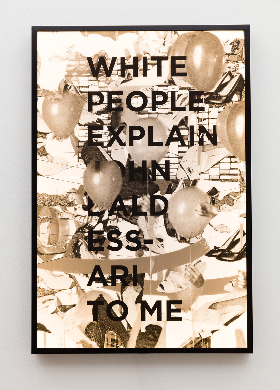 Jibade-Khalil Huffman, White People Explain John Baldessari To Me, 2017, transparency in powder-coated metal lightbox, 44 x 29.5 x 2.5 in.