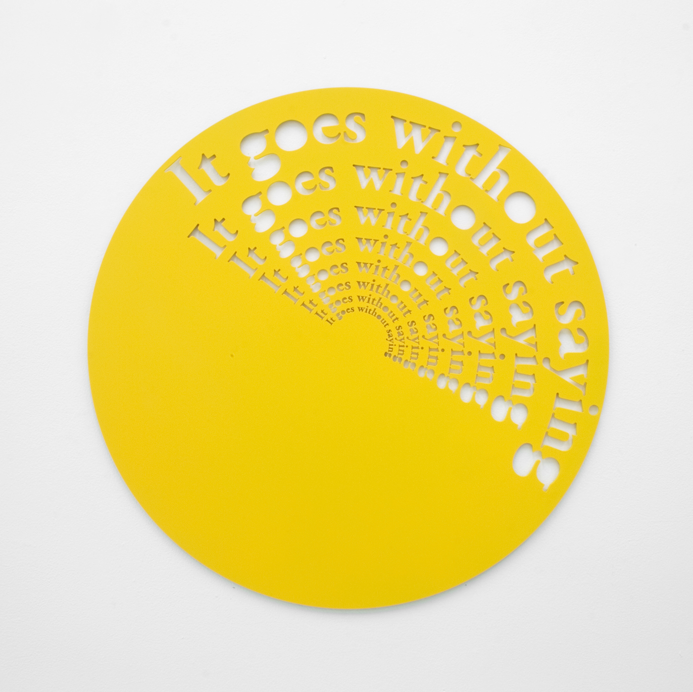 Matt Keegan, It Goes Without Saying, 2011, Spray-finished laser cut steel, 27 x 27 in.